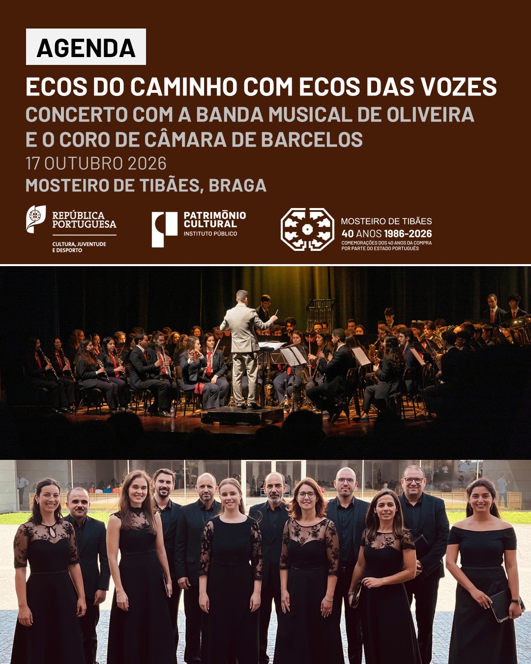 ECOS DO CAMINHO COM ECOS DAS VOZES» CONCERTO COM A BANDA MUSICAL DE OLIVEIRA E O CORO DE CÂMARA DE BARCELOS